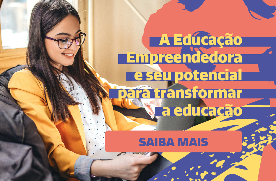 A Educação Empreendedora E Seu Potencial Para Transformar A Educação 0356